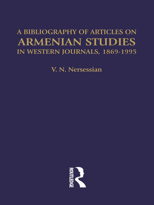 cover image of A Bibliography of Articles on Armenian Studies in Western Journals, 1869-1995